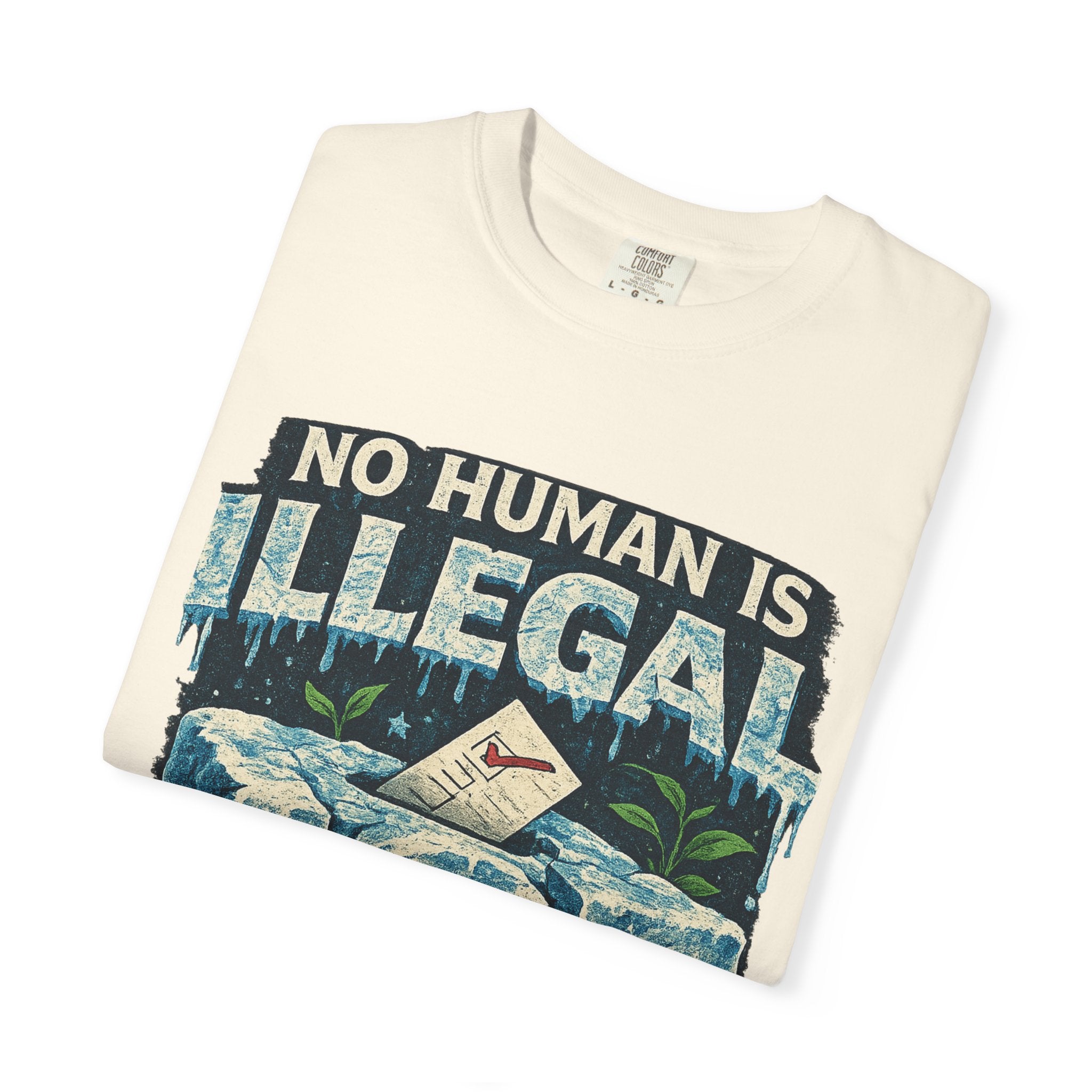 Illegal Is a Policy. Human Is a Fact Graphic T-shirt