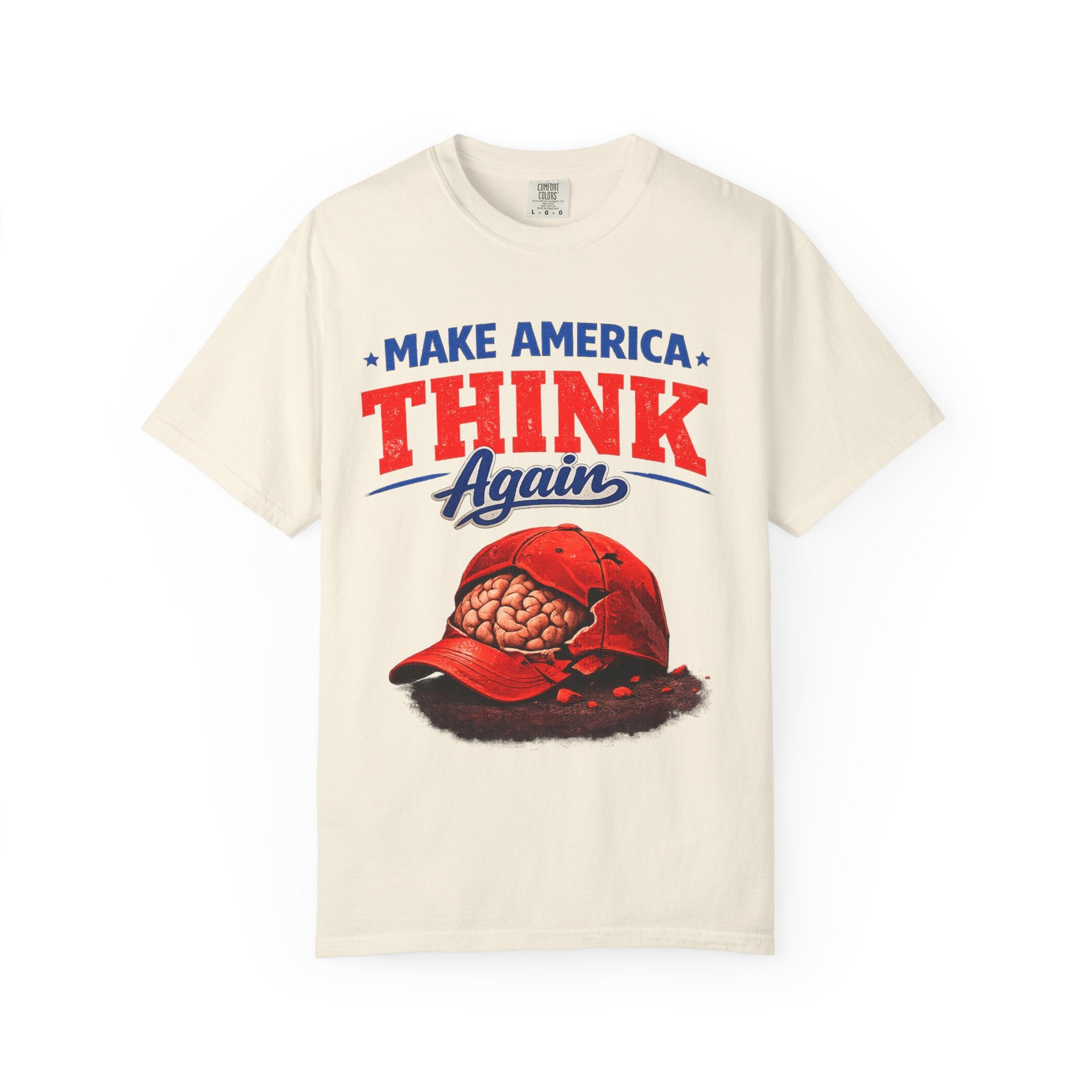 Make America Think Again – Critical Thinking Is Patriotic T-Shirt