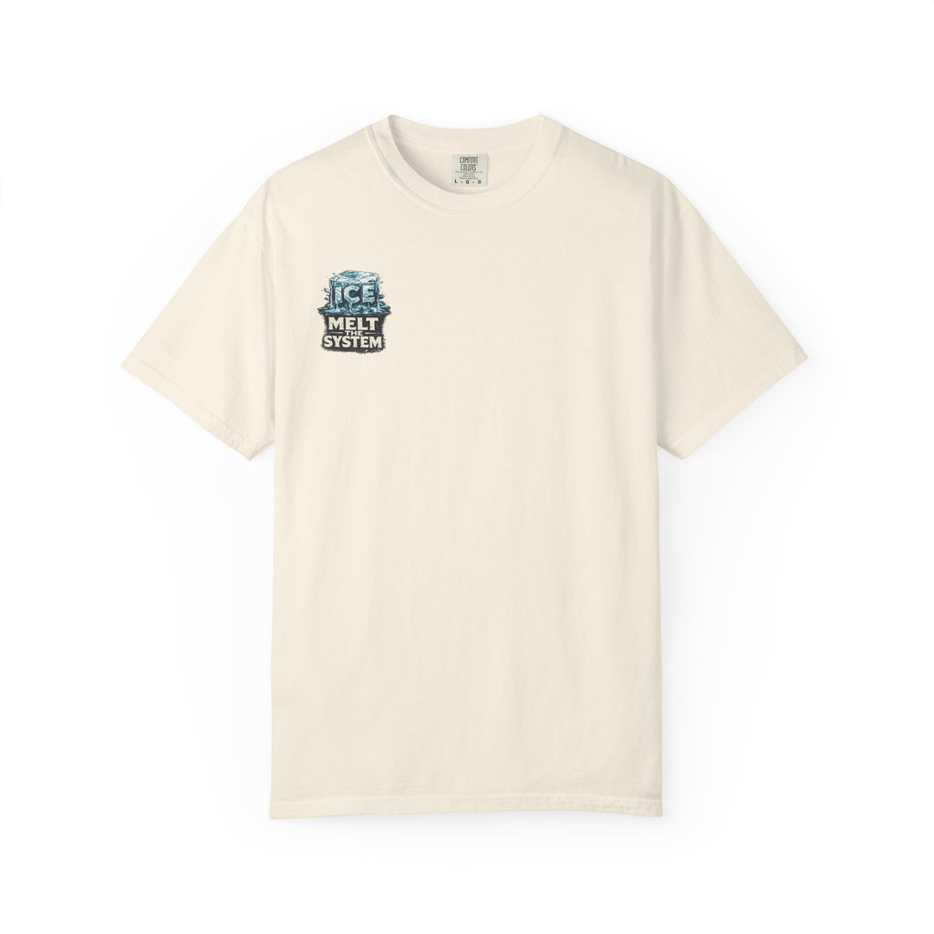 Melt The System — Humanity First T-Shirt