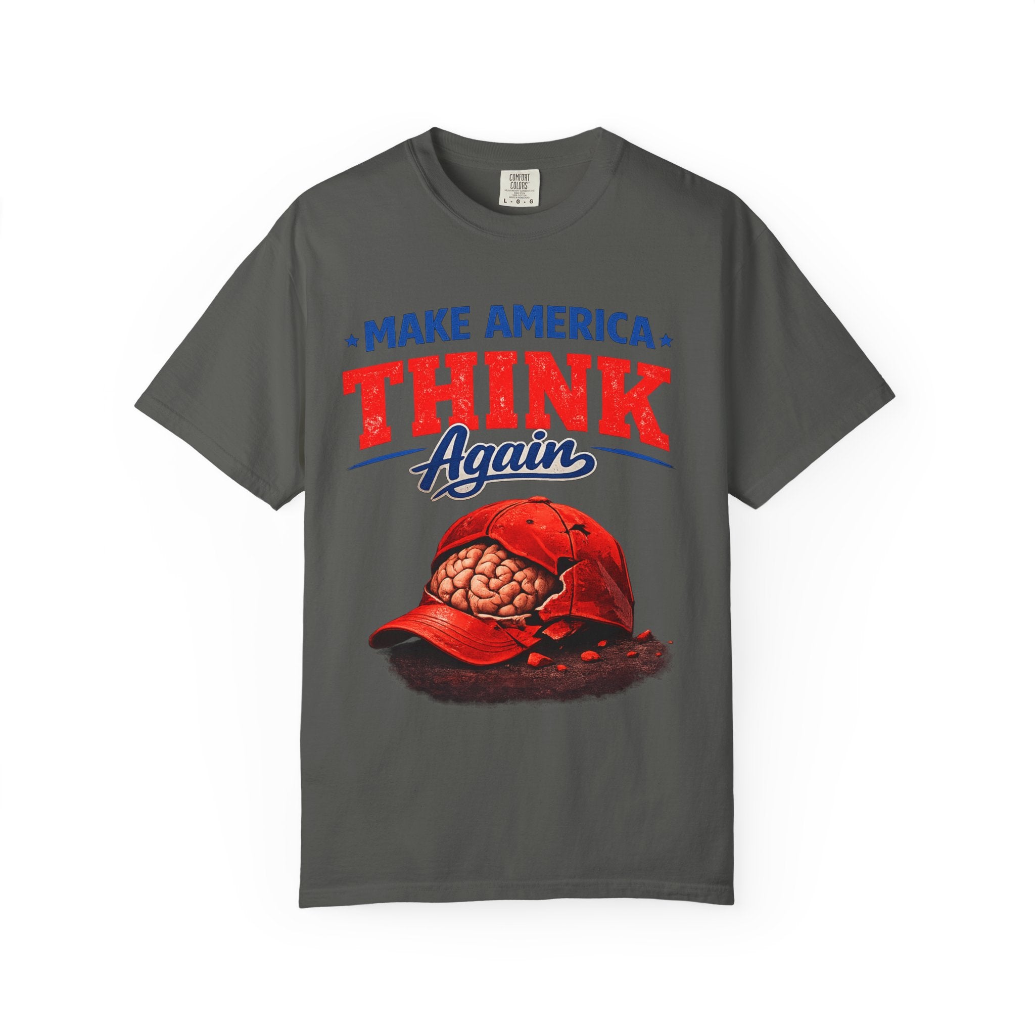Make America Think Again – Critical Thinking Is Patriotic T-Shirt