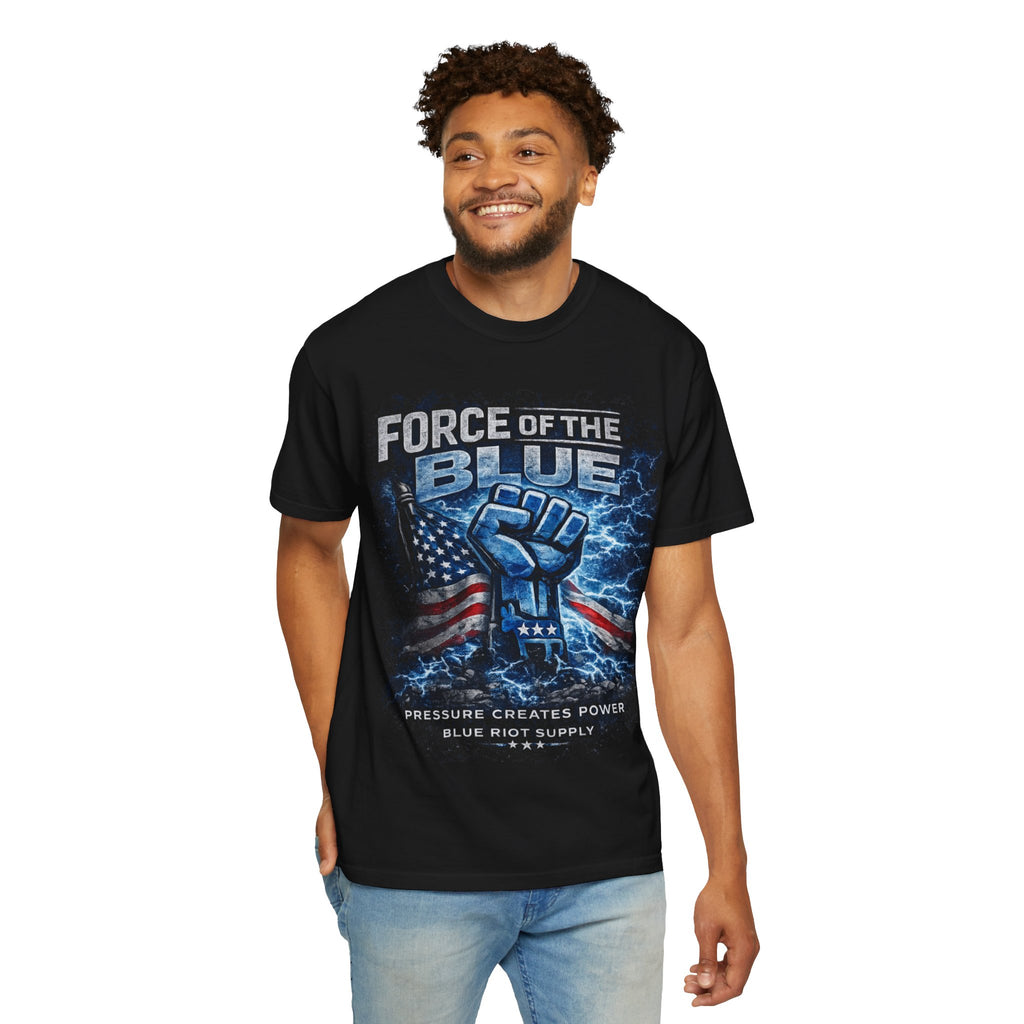 Force of the Blue T-Shirt – Pressure Creates Power | Patriotic Support Graphic Tee