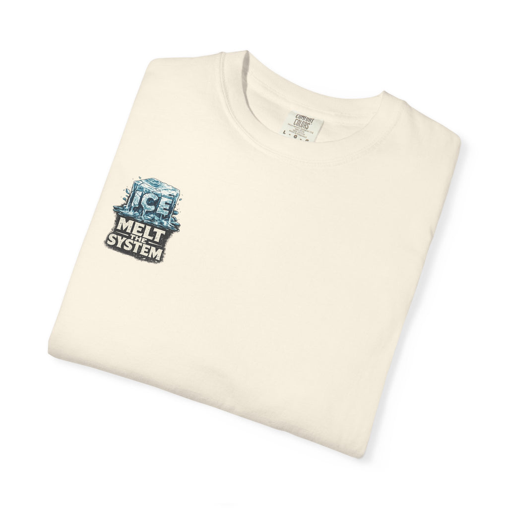 Melt The System — Humanity First T-Shirt