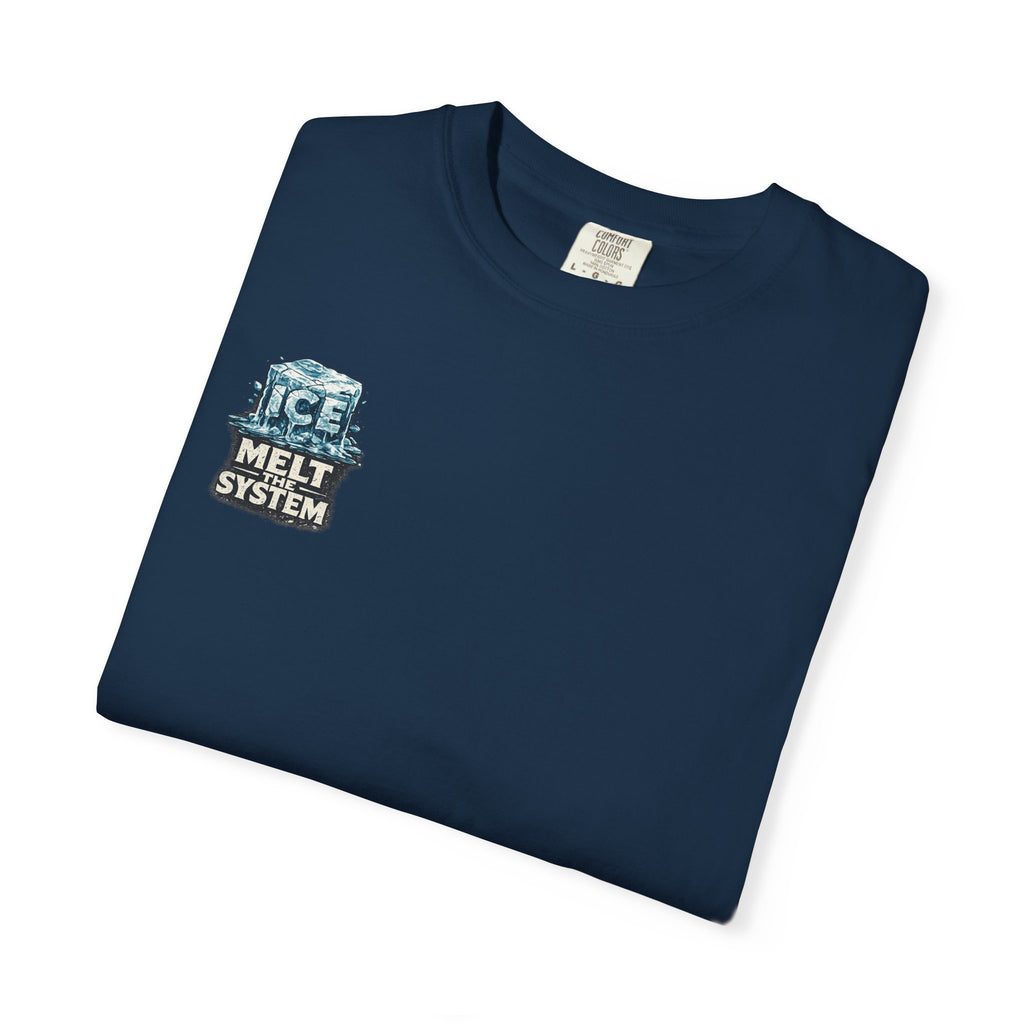 Melt The System — Humanity First T-Shirt
