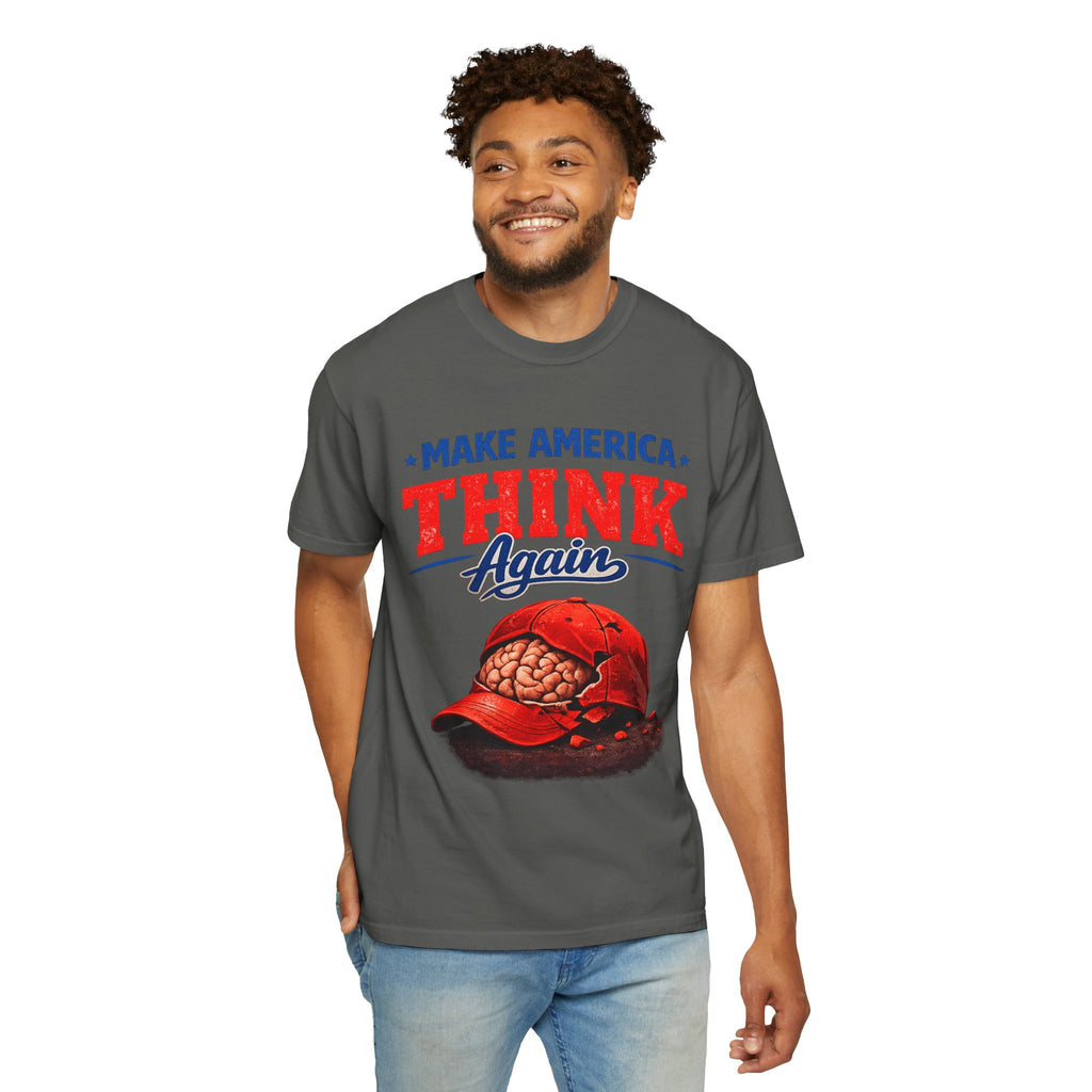 Make America Think Again – Critical Thinking Is Patriotic T-Shirt