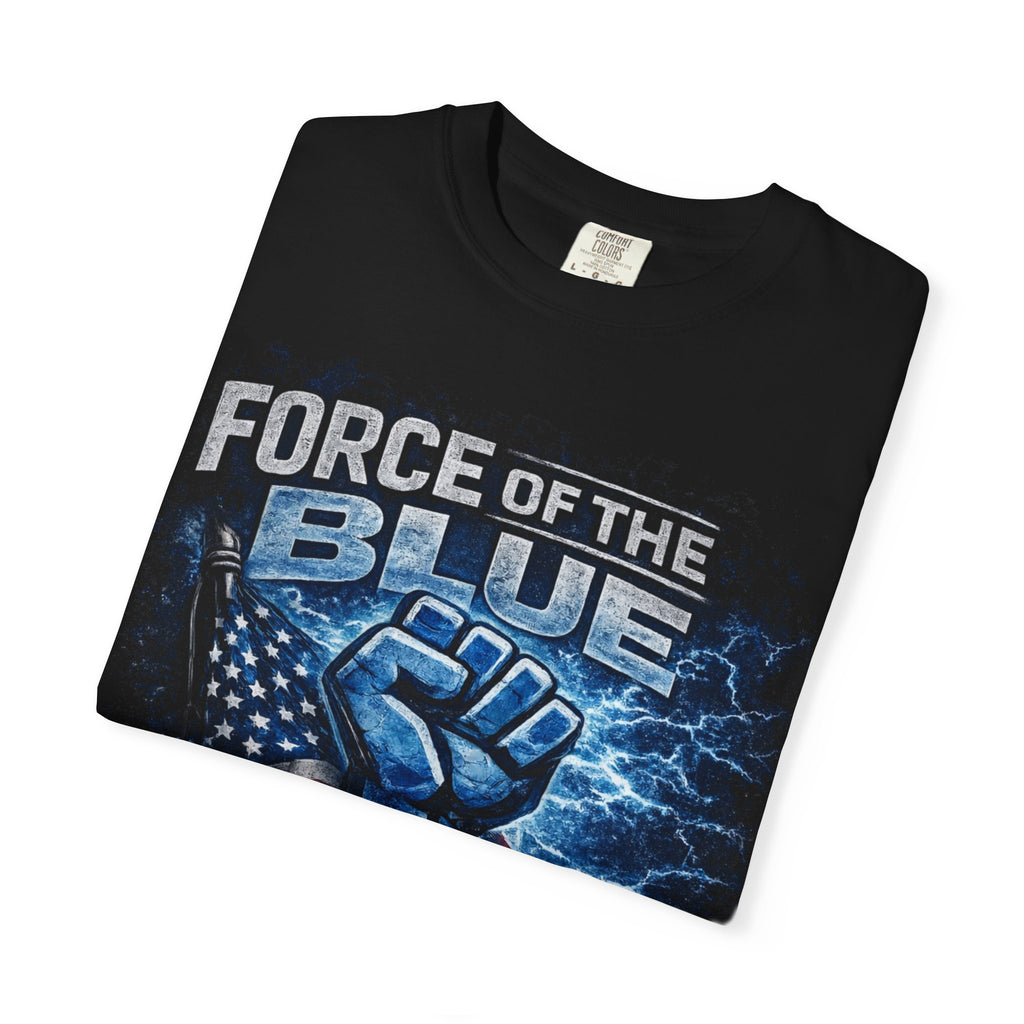 Force of the Blue T-Shirt – Pressure Creates Power | Patriotic Support Graphic Tee